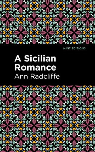 9781513216355: A Sicilian Romance (Mint Editions (Horrific, Paranormal, Supernatural and Gothic Tales))