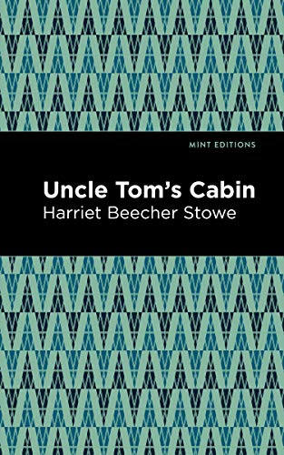9781513218878: Uncle Tom's Cabin (Mint Editions)
