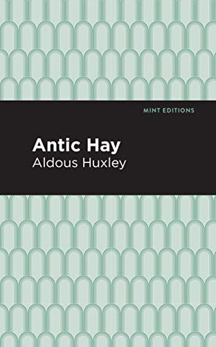 9781513219622: Antic Hay (Mint Editions)