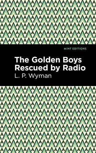 Beispielbild fr The Golden Boys Rescued by Radio (Mint Editions) zum Verkauf von Lakeside Books