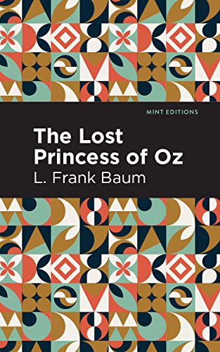 Imagen de archivo de The Lost Princess of Oz (Mint Editions) a la venta por Lakeside Books
