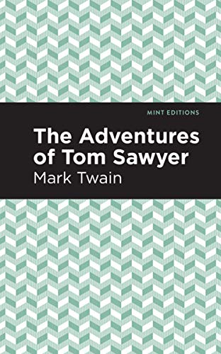 9781513221182: The Adventures of Tom Sawyer (Mint Editions (Literary Fiction))