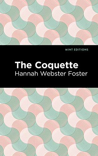 9781513221335: The Coquette (Mint Editions)