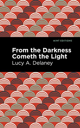 

From the Darkness Cometh Light