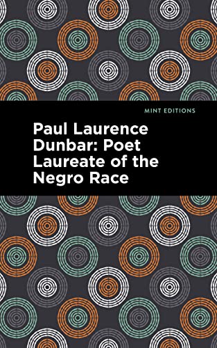 Imagen de archivo de Paul Laurence Dunbar Poet Laureate of the Negro Race (Mint Editions (Black Narratives)) a la venta por Lakeside Books