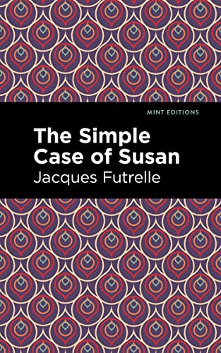 9781513224954: The Simple Case of Susan (Mint Editions (Romantic Tales))