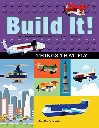 Beispielbild fr Build It! Things That Fly: Make Supercool Models with Your Favorite LEGO® Parts (Brick Books) zum Verkauf von Books From California