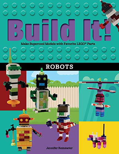 Beispielbild fr Build It! Robots : Make Supercool Models with Your Favorite LEGO Parts zum Verkauf von Better World Books