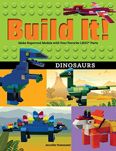 9781513261102: Build It! Dinosaurs: Make Supercool Models with Your Favorite LEGO Parts (10) (Brick Books)