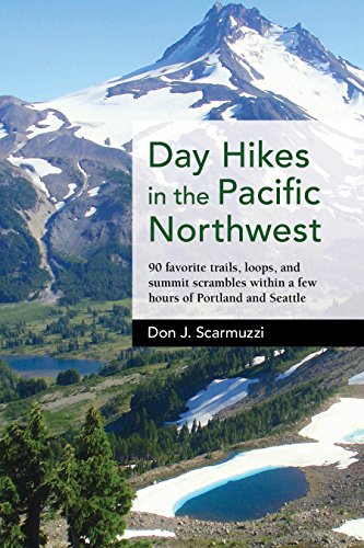 Stock image for Day Hikes in the Pacific Northwest: 90 Favorite Trails, Loops, and Summit Scrambles within a Few Hours of Portland and Seattle for sale by HPB-Red