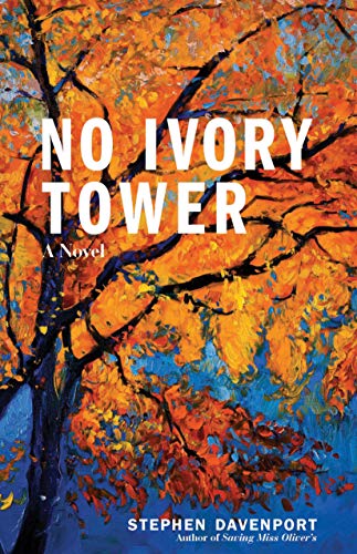 Stock image for No Ivory Tower : A Novel for sale by Better World Books