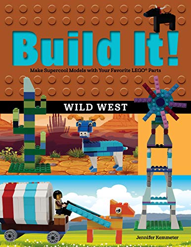 Stock image for Build It! Wild West: Make Supercool Models with Your Favorite LEGO Parts (Brick Books, 15) for sale by Goodwill Southern California