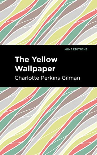 Imagen de archivo de The Yellow Wallpaper (Mint Editions) a la venta por Lakeside Books