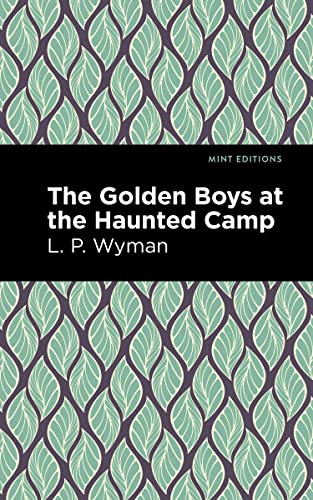Stock image for The Golden Boys at the Haunted Camp (Mint Editions) for sale by Lakeside Books