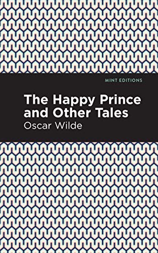 9781513266725: Happy Prince, and Other Tales (Mint Editions)