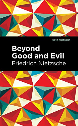 Stock image for Beyond Good and Evil (Mint Editions (Philosophical and Theological Work)) for sale by Lucky's Textbooks