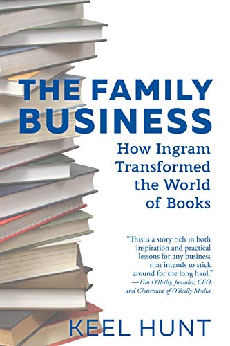 Beispielbild fr The Family Business: How Ingram Transformed the World of Books zum Verkauf von Books From California