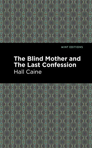 Stock image for The Blind Mother and The Last Confession (Mint Editions (Literary Fiction)) for sale by GF Books, Inc.