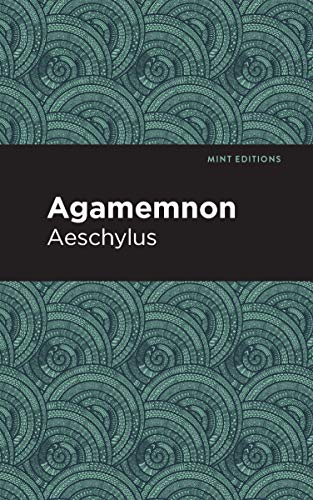9781513267739: Agamemnon (Mint Editions (Plays))