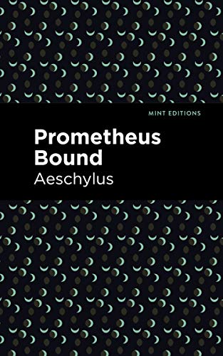 9781513267746: Prometheus Bound (Mint Editions (Plays))