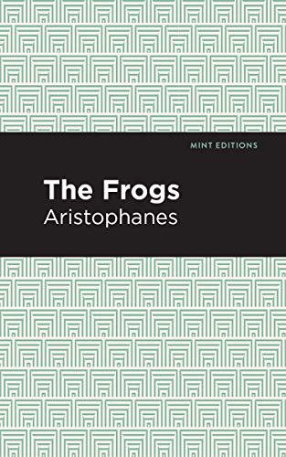 Beispielbild fr The Frogs (Mint Editions (Plays)) zum Verkauf von Save With Sam