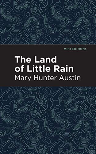 Stock image for The Land of Little Rain (Mint Editions) for sale by Lakeside Books