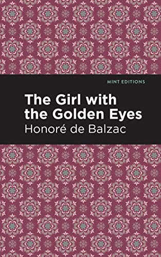Imagen de archivo de The Girl with the Golden Eyes (Mint Editions (Tragedies and Dramatic Stories)) a la venta por GF Books, Inc.