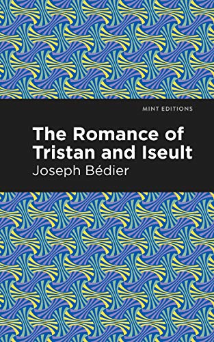 Stock image for The Romance of Tristan and Iseult (Mint Editions) for sale by Lakeside Books