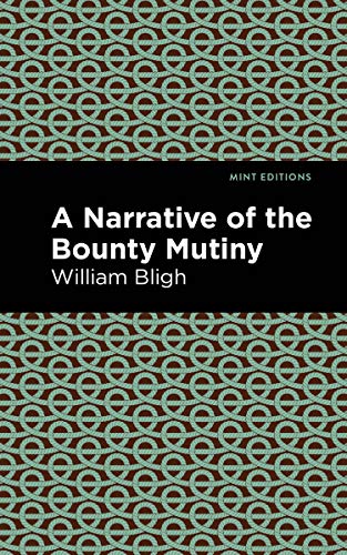 9781513268538: The Bounty Mutiny: Biographical and Autobiographical Narratives) (Mint Editions)