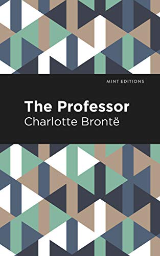Stock image for The Professor (Mint Editions) for sale by Lakeside Books