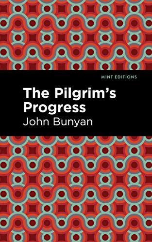 Stock image for The Pilgrim's Progress (Mint Editions (Philosophical and Theological Work)) for sale by Books Unplugged