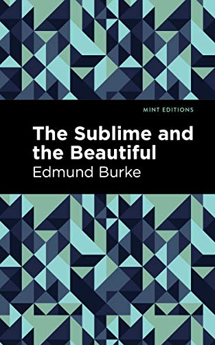 Stock image for The Sublime and The Beautiful (Mint Editions (Philosophical and Theological Work)) for sale by GF Books, Inc.
