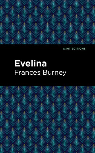 9781513268804: Evelina (Mint Editions)