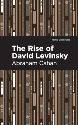 9781513268910: The Rise of David Levinsky (Mint Editions―Jewish Writers: Stories, History and Traditions)