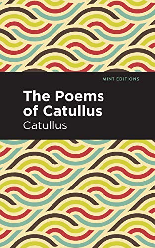 Imagen de archivo de The Poems of Catullus Mint Editions a la venta por PBShop.store US