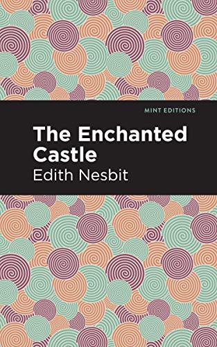9781513269771: The Enchanted Castle (Mint Editions)