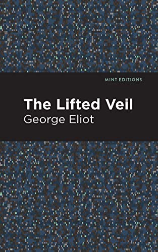 Beispielbild fr The Lifted Veil zum Verkauf von ThriftBooks-Atlanta