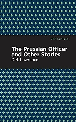 9781513270531: The Prussian Officer and Other Stories (Mint Editions (Short Story Collections and Anthologies))
