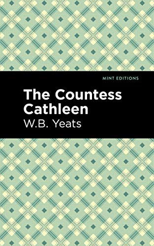 Beispielbild fr The Countess Cathleen (Mint Editions (Poetry and Verse)) zum Verkauf von Books Unplugged