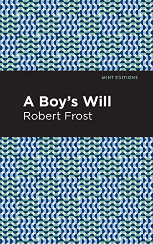 Stock image for A Boy's Will (Mint Editions (Poetry and Verse)) for sale by GF Books, Inc.