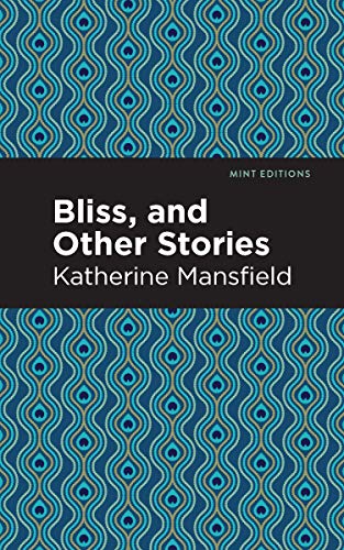 Stock image for Bliss, and Other Stories (Mint Editions) for sale by Lakeside Books