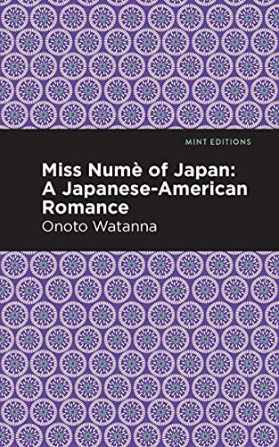 Imagen de archivo de Miss NumF of Japan: A Japanese-American Romance (Mint Editions) a la venta por Lakeside Books