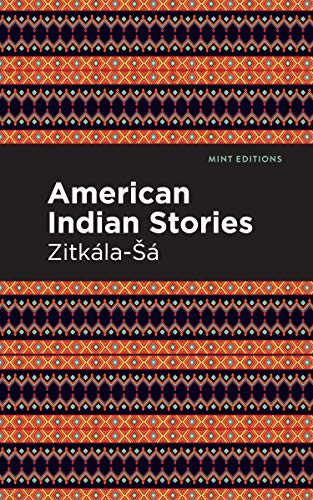 Beispielbild fr American Indian Stories (Mint Editions) zum Verkauf von Lakeside Books