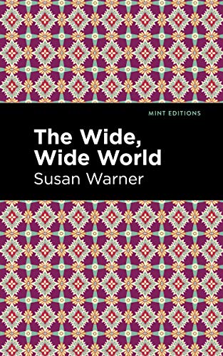 Stock image for The Wide, Wide World (Mint Editions (Women Writers)) for sale by Ria Christie Collections