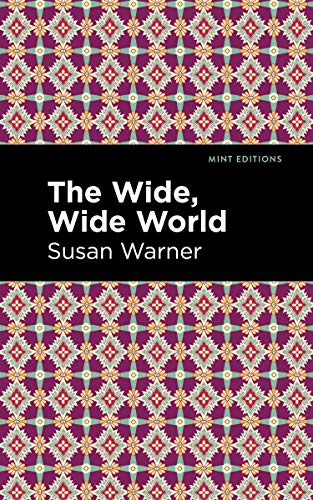 9781513272252: The Wide, Wide World (Mint Editions (Women Writers))