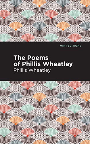 9781513277417: The Poems of Phillis Wheatley (Mint Editions)