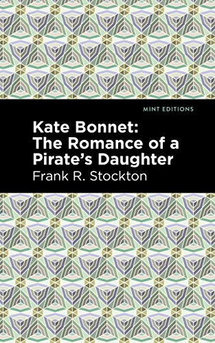 9781513277578: Kate Bonnet: The Romance of a Pirate's Daughter (Mint Editions)