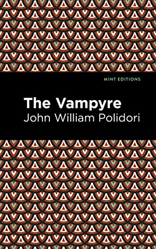 Beispielbild fr The Vampyre (Mint Editions (Horrific, Paranormal, Supernatural and Gothic Tales)) zum Verkauf von Monster Bookshop