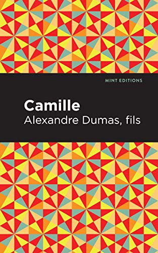 9781513278254: Camille (Mint Editions (Tragedies and Dramatic Stories))