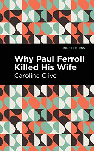 Imagen de archivo de Why Paul Ferroll Killed his Wife (Mint Editions) a la venta por Lakeside Books